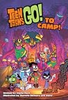 Teen Titans Go! to Camp! by Sholly Fisch