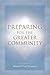 Preparing for the Greater Community