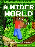 A Wider World: An Unofficial Minecraft Adventure