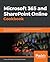 Microsoft 365 and SharePoint Online Cookbook by Gaurav Mahajan