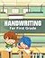 Handwriting for First Grade...
