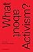 What about Activism? by Steven Henry Madoff