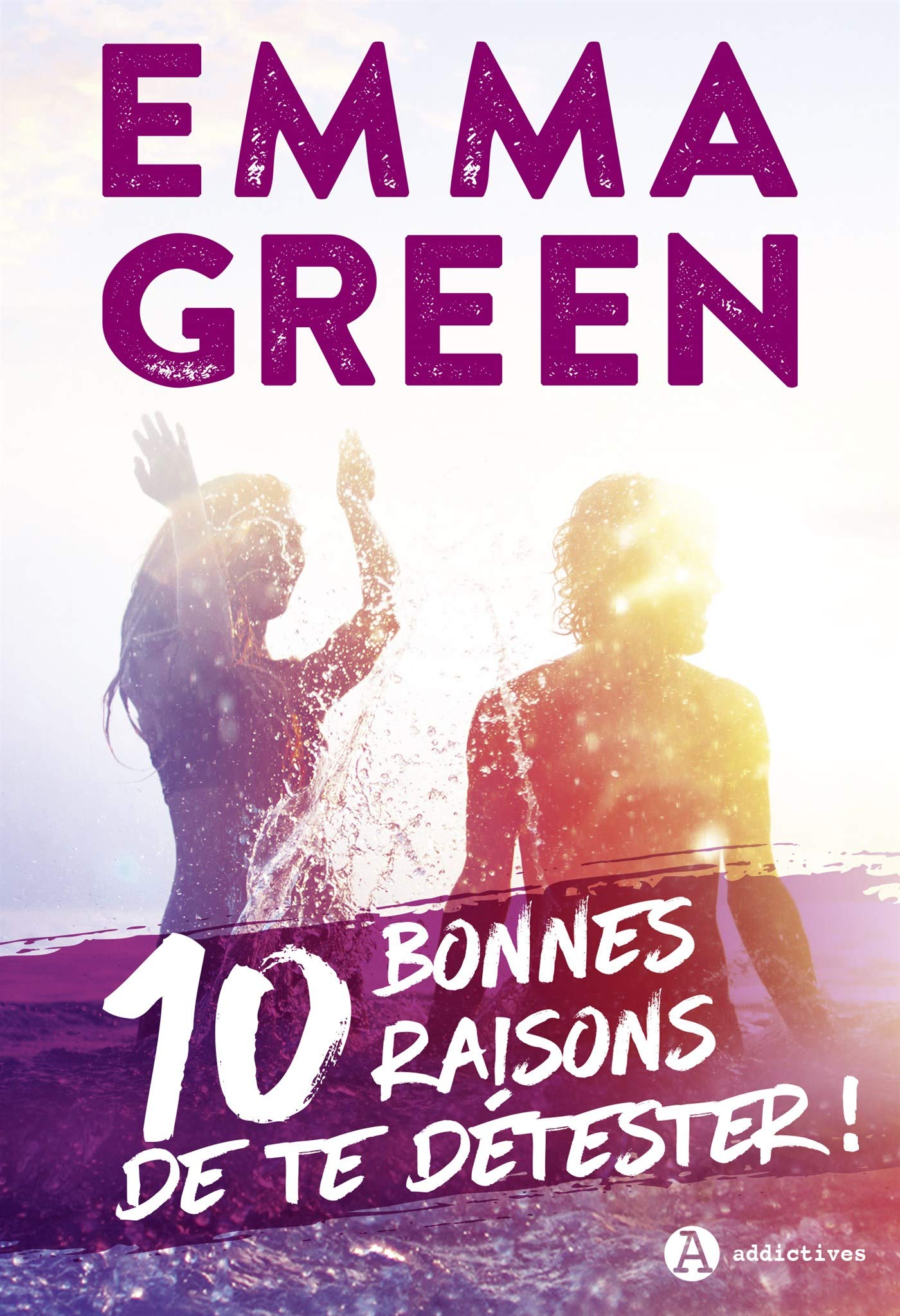 10 bonnes raisons de te détester (teaser) (French Edition)