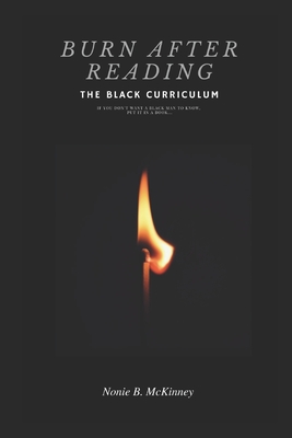 Burn After Reading: The Black Curriculm (40 Acres & a Mil)