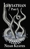 Leviathan: Part I