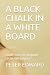A BLACK CHALK IN A WHITE BOARD by Peter Edward