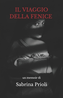 IL VIAGGIO DELLA FENICE (Italian Edition)