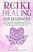 Reiki Healing for Beginners...