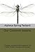 Our Common Insects: A Popular Account of the Insects of Our Fields, Forests, Gardens and Houses