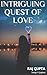 Intriguing Quest Of Love