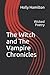 The Witch and The Vampire Chronicles by Holly Hamilton