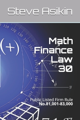 Math Finance Law 30: Public Listed Firm Rule No.81,001-83,000