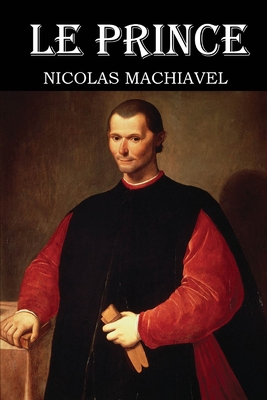 Le Prince de Machiavel: édition originale (French Edition)