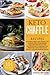 Keto Chaffle Recipes: 101 S...