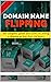 Domain Name Flipping: the c...