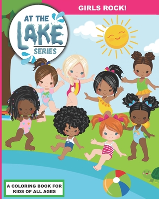At the Lake: Girls Rock!