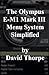 The Olympus E-M1 Mark III Menu System Simplified