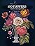 100 Flowers Adult Coloring ...