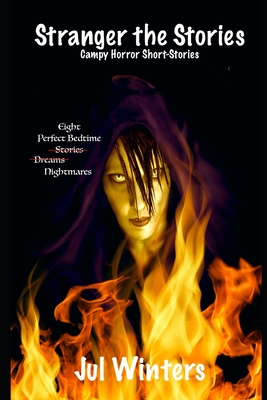 Stranger the Stories: A Campy Horror - Short-Story Novella