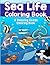 Sea Life Coloring Book A Re...