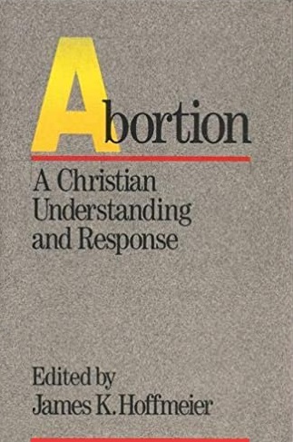 Abortion: A Christian Understanding and Response