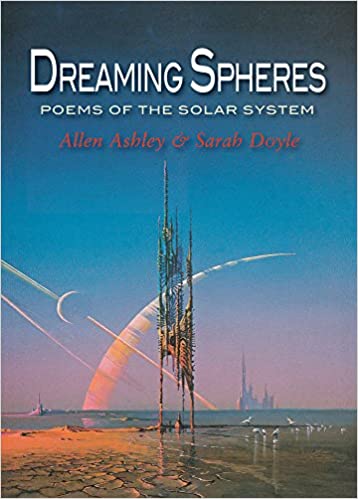 Dreaming Spheres Poems Of The Solar System