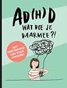 AD(H)D wat doe je...