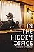 In the hidden office (A por...