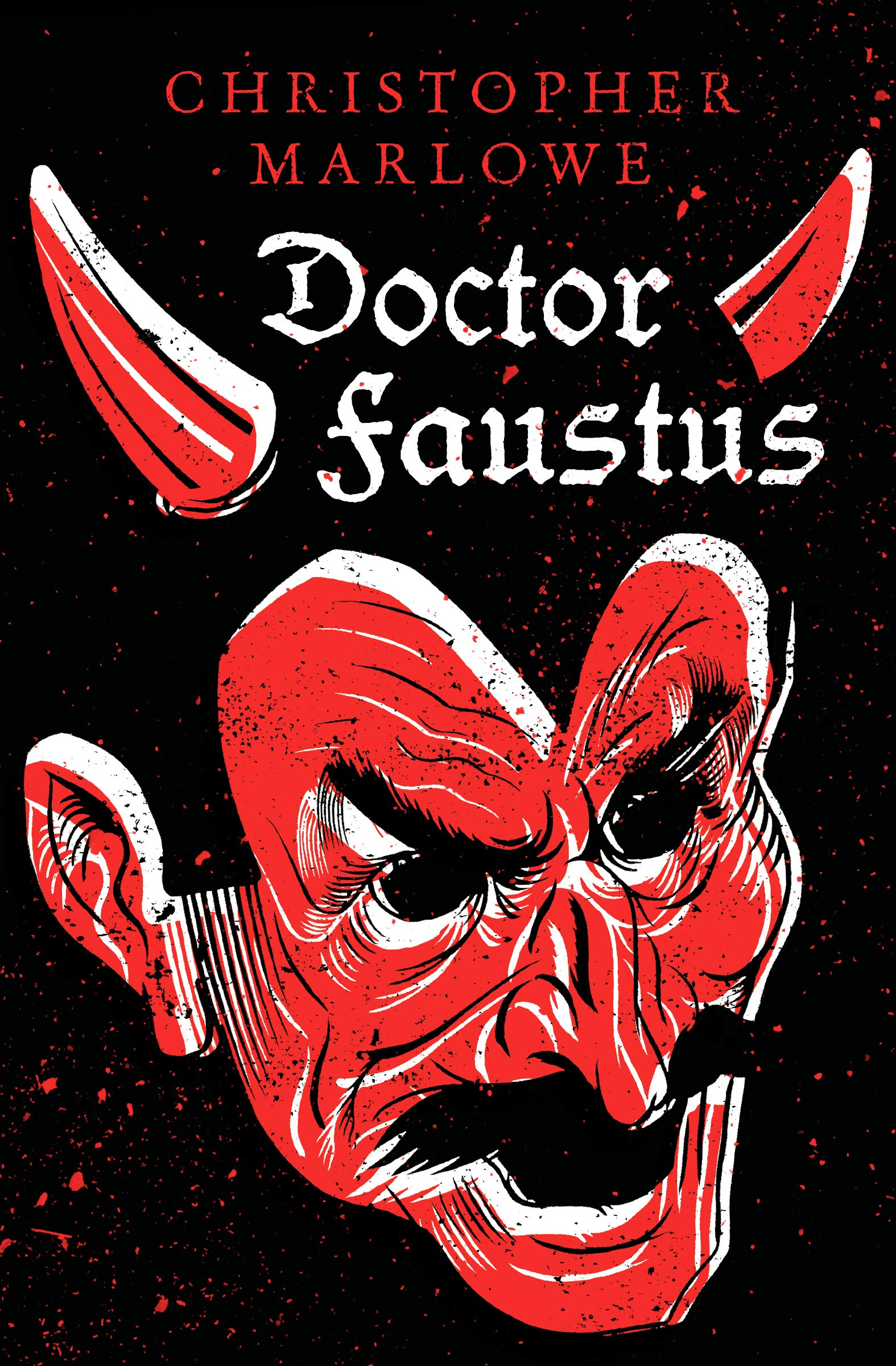 Doctor Faustus: A Play