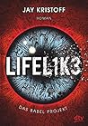 Lifel1k3 by Jay Kristoff
