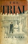 The Trial by Franz Kafka The Trial by Franz Kafka