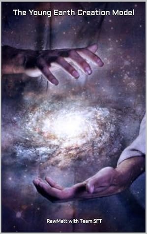 The Young Earth Creation Model