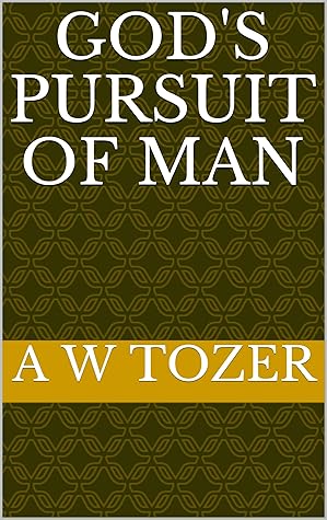 GOD'S PURSUIT OF MAN