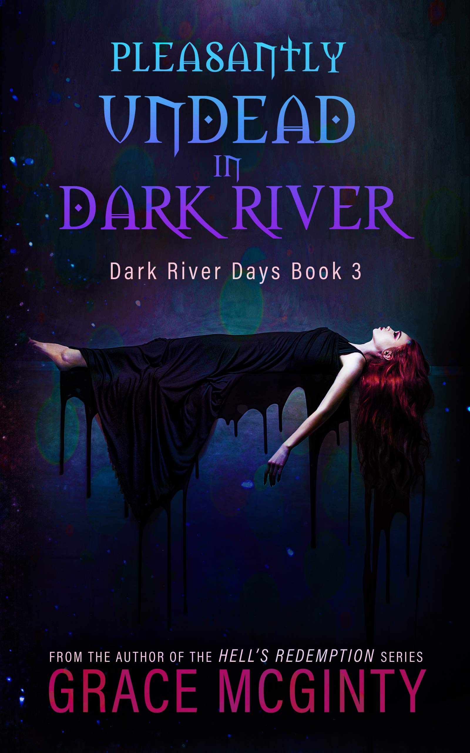 Pleasantly Undead in Dark River (Dark River Days, #3)