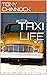 TAXI LIFE by Tony Chinnock