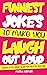 Funniest Jokes to make you laugh out loud by Martha Heitmann