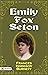 Emily Fox-Seton: Frances Hodgson Burnett's Charming Tale of Love and Self-Discovery