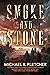 Smoke and Stone (City of Sacrifice, #1)