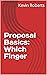 Proposal Basics: Which Finger