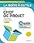 La boîte à outils du chef de projet - 2e éd. -74 outils clés en main + 12 vidéos d'approfondissement: 74 outils clés en main + 12 vidéos d'approfondissement