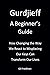 Gurdjieff, A Beginner's Guide by Gil Friedman