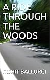 A RIDE THROUGH THE WOODS A RIDE THROUGH THE WOODS