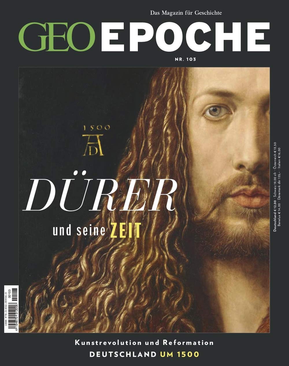 Dürer und seine Zeit: Kunstrevolution und Reformation - Deutschland um 1500 (Geo Epoche, #103)