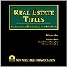 Real Estate Titles: The Practice of Real Estate Law in New York Real Estate Titles: The Practice of Real Estate Law in New York