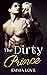 The Dirty Prince (Prince of...