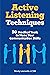 Active Listening Techniques...