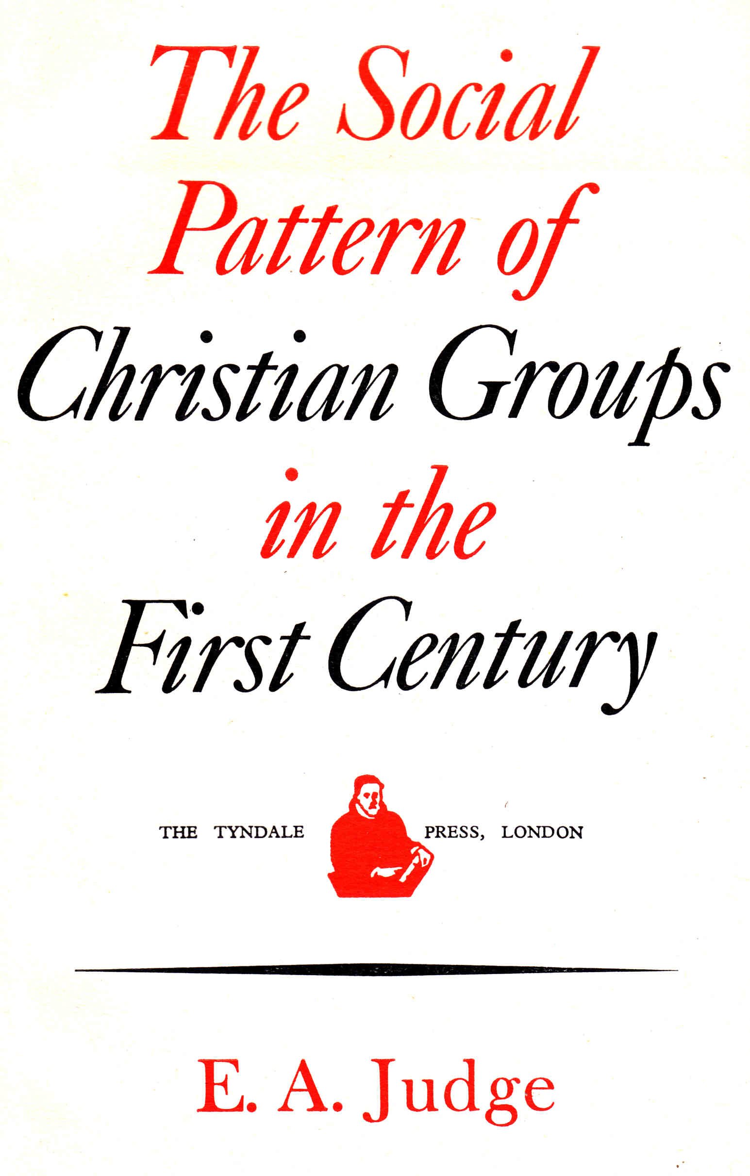 Social Pattern of the Christian Groups in the First Century (Paperback)