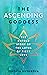 The Ascending Goddess: The Untold Story of the Lotus of Fiery Love