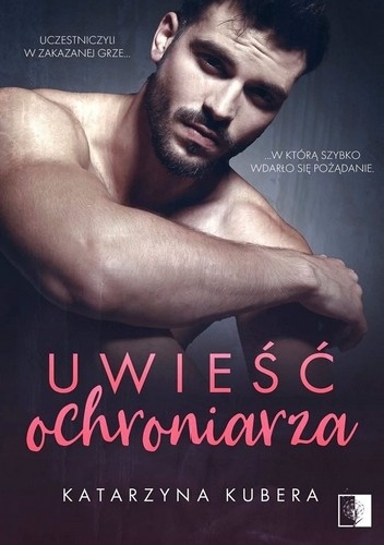 Uwieść ochroniarza (Paperback)