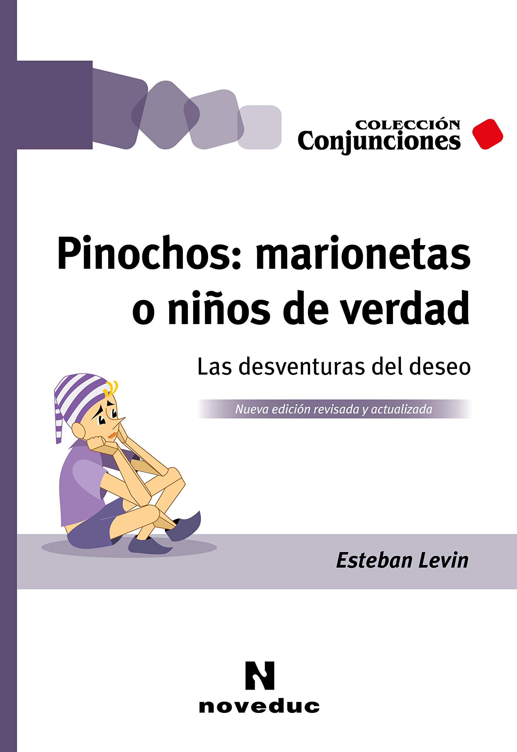 Pinochos: marionetas o niños de verdad: Las desventuras del deseo (Conjunciones nº 62) (Spanish Edition)